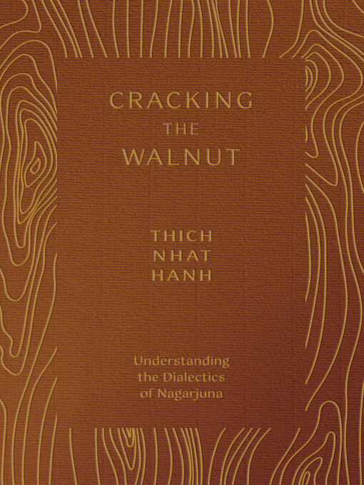 Title details for Cracking the Walnut by Thich Nhat Hanh - Wait list